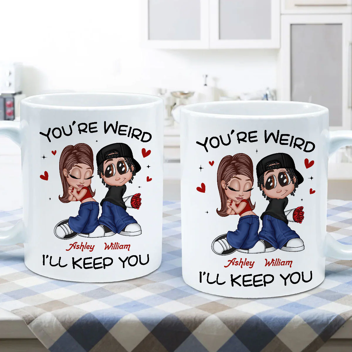 You're Weird I'll Keep You Funny Gift For Her Gift For Him Personalized Mug - Image 7
