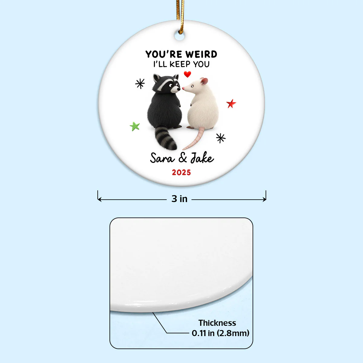 You're Weird, I'll Keep You Funny Raccoon Couple - Personalized Ceramic Ornament - Christmas Gift for her, Gift for him - Image 8